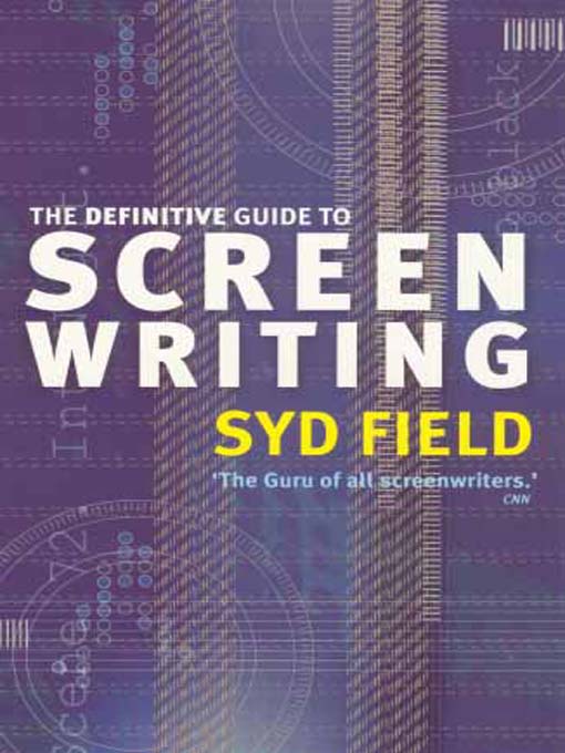 Title details for The Definitive Guide to Screenwriting by Syd Field - Available